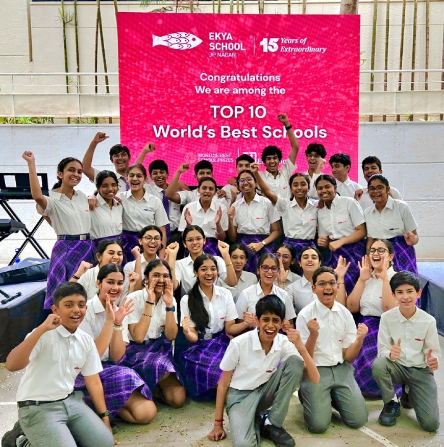 Ekya School JP Nagar Makes it to the Top 10 Most Innovative Schools in T4 Education World's Best School Prizes 2025