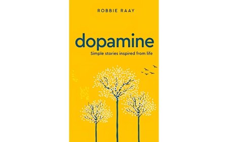 Dopamine’ by Robbie Raay: Simple Life Inspiring Stories, That Stir the Soul